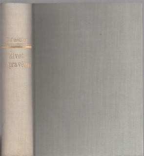 Hofmeister - Život v pravěku