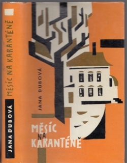 Dubová - Měsíc na karanténě