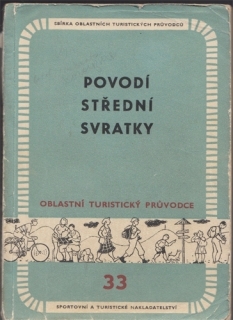 Oblastní turistický průvodce (sv. 33): Povodí střední Svratky