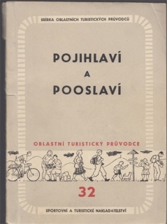 Oblastní turistický průvodce (sv. 32): Pojihlaví a Pooslaví