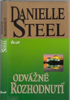 Steel - Odvážné rozhodnutí