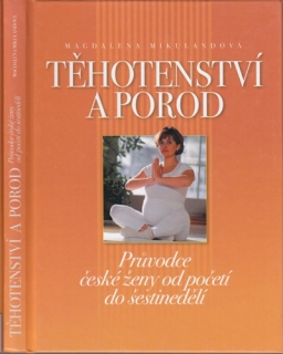 Mikulandová - Těhotenství a porod