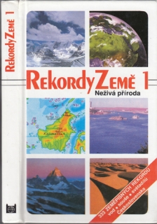 Rekordy Země 1 - Neživá příroda