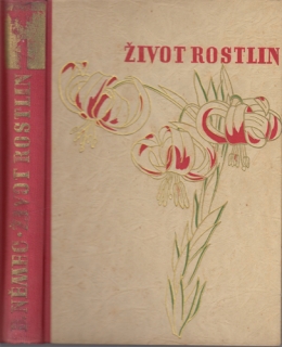 Němec - Život rostlin (1. díl)