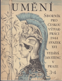 Umění - Sborník pro českou výtvarnou práci 1944 (sv. 16, sešit 3-4)