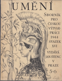 Umění - Sborník pro českou výtvarnou práci 1944 (sv. č. 16, sešit 5 - 6)