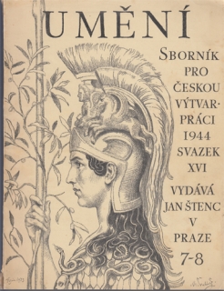 Umění - Sborník pro českou výtvarnou práci 1944 (sv. 16, sešit 7 - 8)