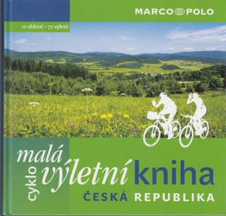 Malá cyklovýletní kniha - Česká republika