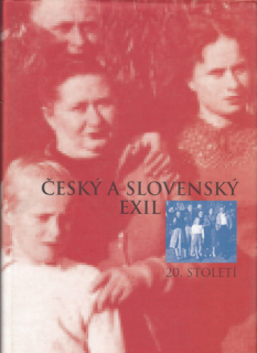 Český a slovenský exil 20. století (1.-2. díl)