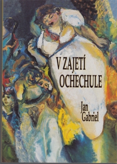 Gabriel - V zajetí ochechule