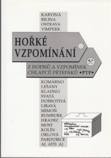 Hořké vzpomínání - Z dopisů a vzpomínek chlapců pétépáků PTP