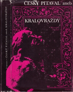 Ivanov - Český pitaval aneb Královraždy