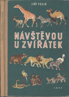 Felix - Návštěvou u zvířátek