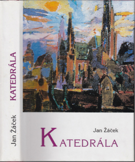 Žáček - Katedrála vč. PODPISU AUTORA