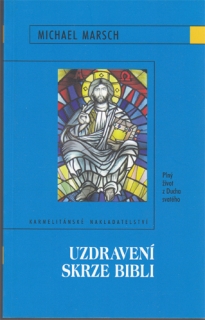 Marsch - Uzdravení skrze Bibli