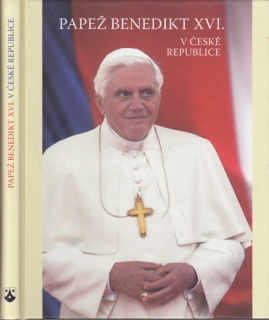 Papež Benedikt XVI. v České republice