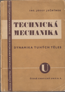 Ječmínek - Technická mechanika (2. díl): Dynamika tuhých těles