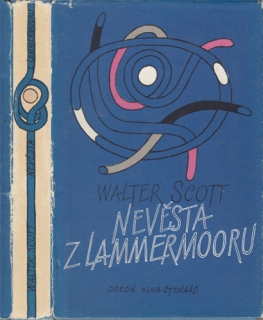Scott - Nevěsta z Lammermooru
