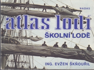 Škňouřil - Atlas lodí (sv. 6): Školní lodě