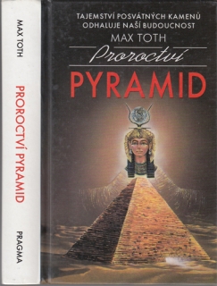 Toth - Proroctví pyramid