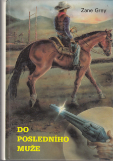 Grey - Do posledního muže