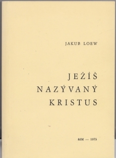 Loew - Ježíš nazývaný Kristus