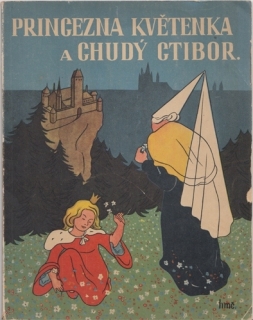 Princezna Květenka a chudý Ctibor
