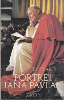 Frossard - Portrét Jana Pavla II.