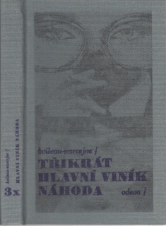 Třikrát Hlavní viník náhoda