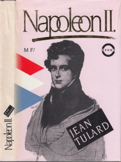 Tulard - Napoleon II.