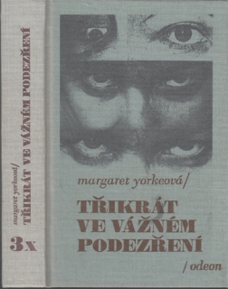 Yorke - Třikrát ve vážném podezření