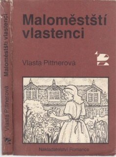 Pittnerová - Maloměstští vlastenci