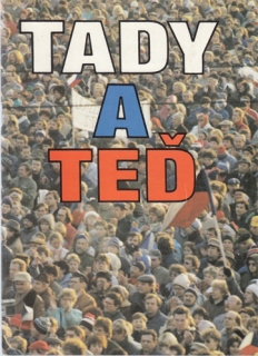 Tichý - Tady a teď