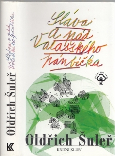 Šuleř - Sláva a pád Valašského pánbíčka