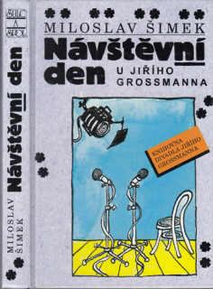 Šimek - Návstěvní den u Jiřího Grossmanna