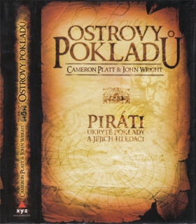 Platt, Wright - Ostrovy pokladů: Úchvatný svět pirátů, ukrytých pokladů a jejich hledačů