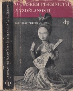 Průšek - O čínském písemnictví a vzdělanosti