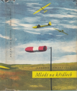 Šmahelová - Mládí na křídlech