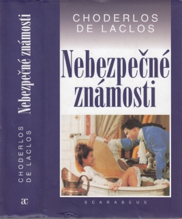Laclos - Nebezpečné známosti