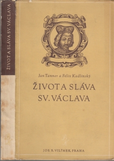 Tanner, Kadlinský - Život a sláva sv. Václava