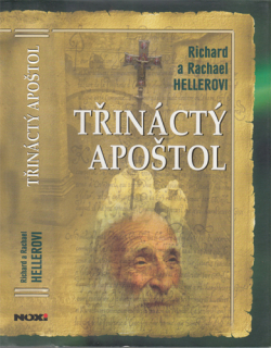 Richard a Rachael Hellerovi - Třináctý apoštol