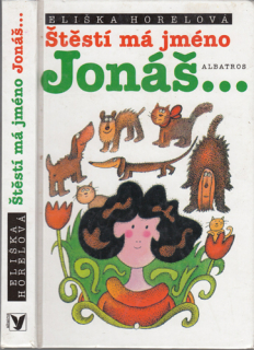 Horelová - Štěstí má jméno Jonáš...