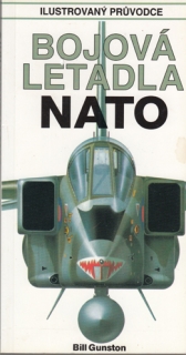 Ilustrovaný průvodce: Gunston - Bojová letadla NATO