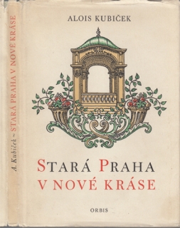 Kubíček - Stará Praha v nové kráse: Obnovené památky pražské