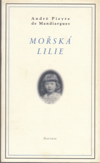 Mandiargues - Mořská lilie