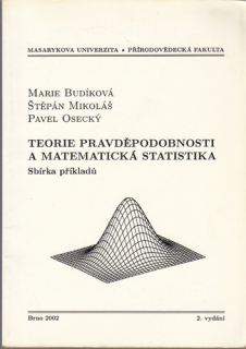 Teorie pravděpodobnosti a matematická statistika - Sbírka příkladů