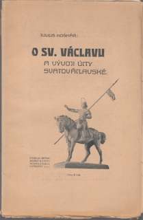 Košnář - O sv. Václavu a vývoji úcty svatováclavské