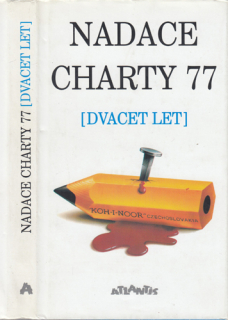 Nadace Charty 77 (Dvacet let)
