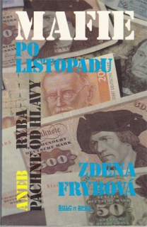Frýbová - Mafie po listopadu aneb Ryba páchne od hlavy