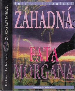 Tributsch - Záhadná fata morgána